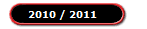 2010 / 2011