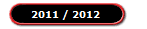  2011 / 2012
